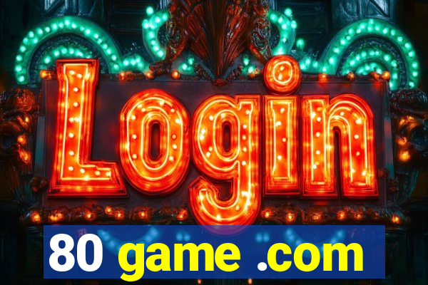 80 game .com